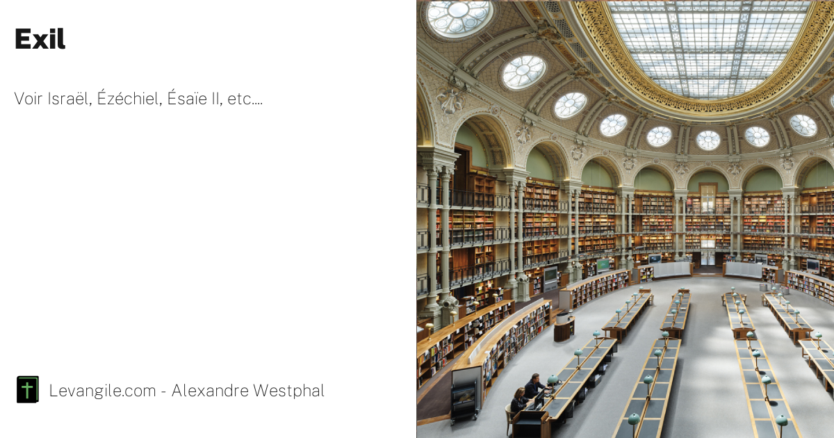 Exil définition du dictionnaire biblique Westphal